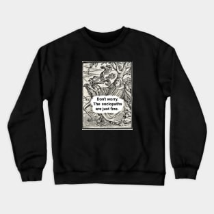 Sociopaths Crewneck Sweatshirt